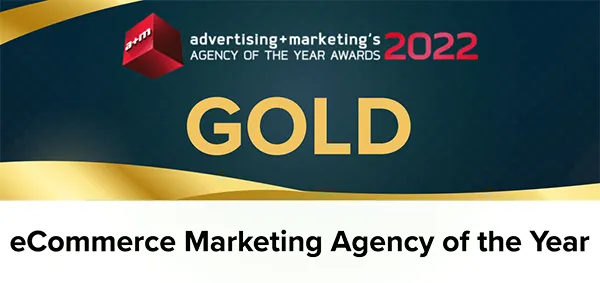 Agency of the Year and MARKies Awards 2022 - eCommerce Marketing Agency of the Year