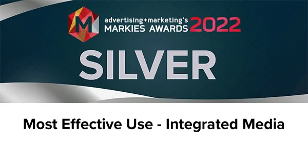 Agency of the Year and MARKies Awards 2022 - Most Effective Use - Integrated Media