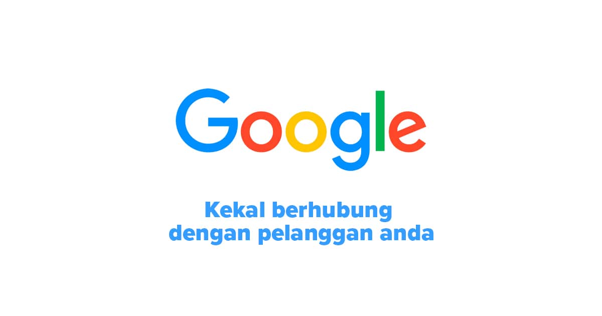 Google Stay Connected with Customers