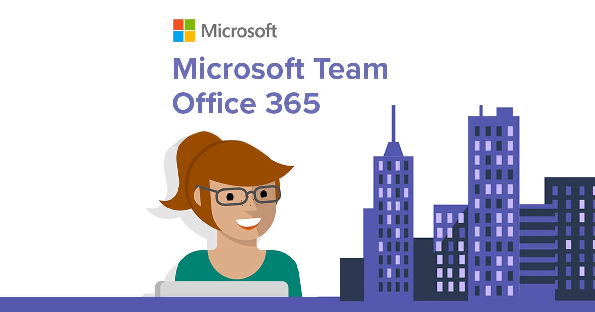 Microsoft Teams, the hub for teamwork in Office365