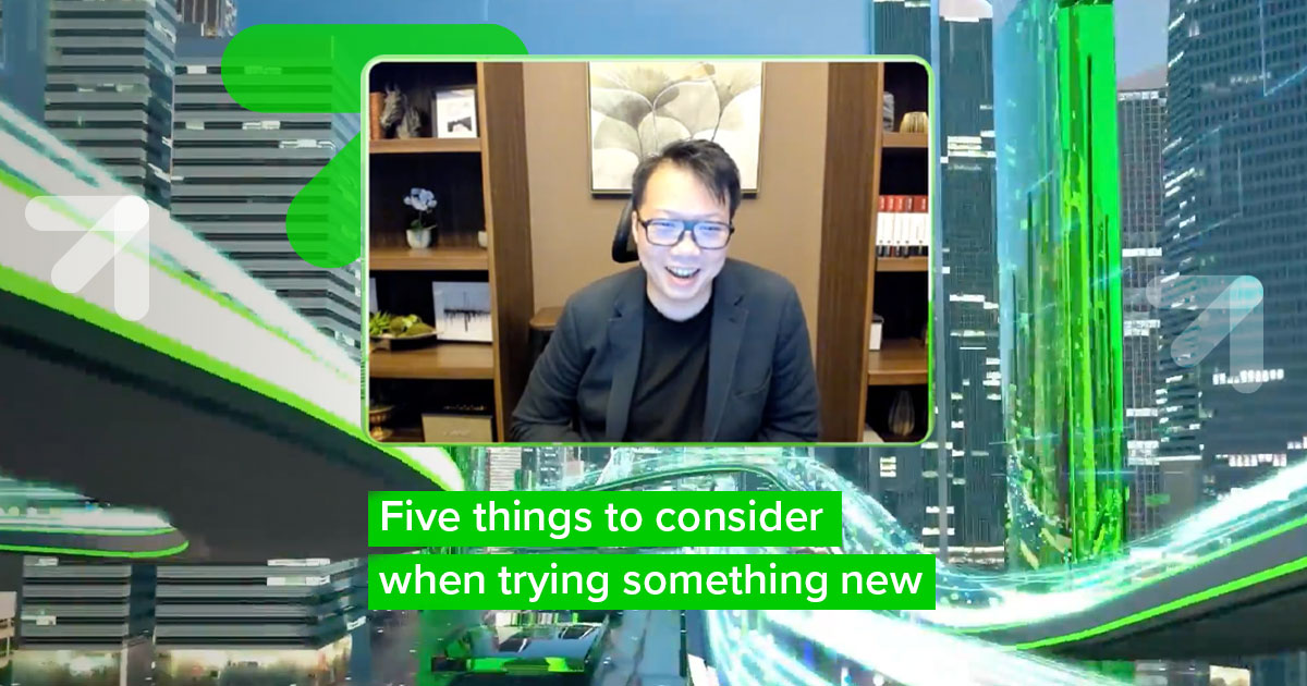 Five things to consider when trying something new