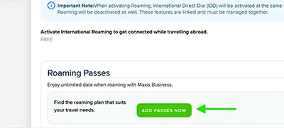 Step 1 - Search and select a mobile service, go to the "IDD & Roaming" section. Under Roaming Passes click on "Add Passes Now".