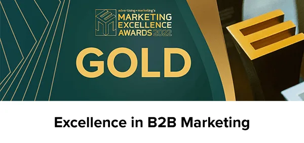 Marketing Excellence Awards 2022 - Excellence in B2B Marketing